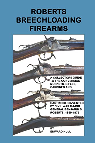 Stock image for Roberts Breechloading Firearms for sale by Cronus Books