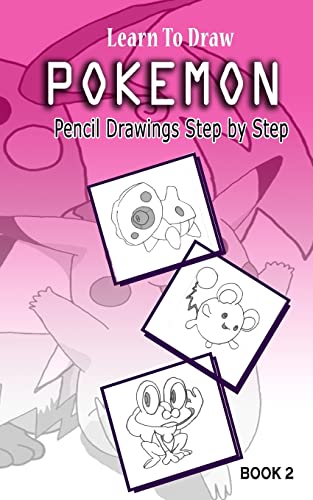 9781512108576: Learn To Draw Pokemon - 10 Simple Characters: Pencil Drawing  Step By Step Book 2: Pencil Drawing Ideas for Absolute Beginners: Volume 2  (Pokemon 10 Characters Draw Easily A Day) - Gala, Jeet: 151210857X -  AbeBooks