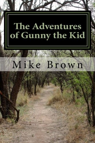 Beispielbild fr The Adventures of Gunny the Kid zum Verkauf von WorldofBooks