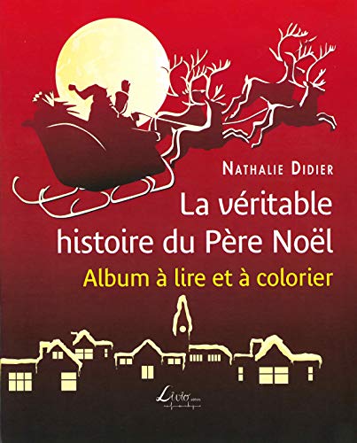 Stock image for La veritable histoire du Pere Noel for sale by THE SAINT BOOKSTORE