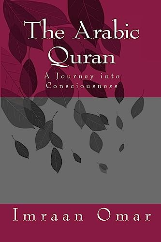 9781512113938: The Arabic Quran: A Journey in Consciousness