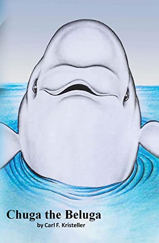 Stock image for Chuga the Beluga for sale by Better World Books