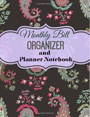 Beispielbild fr Monthly Bill Organizer and Planner Notebook: Volume 1 (Simple Budget Planners) zum Verkauf von Revaluation Books