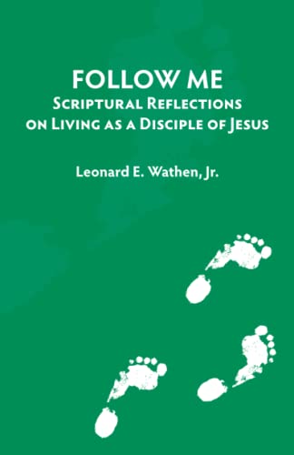 Stock image for Follow Me: Scriptural Reflections on Living as a Disciple of Jesus (Reflections on Discipleship) for sale by The Maryland Book Bank