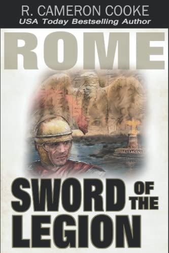 Stock image for Rome: Sword of the Legion for sale by Celt Books