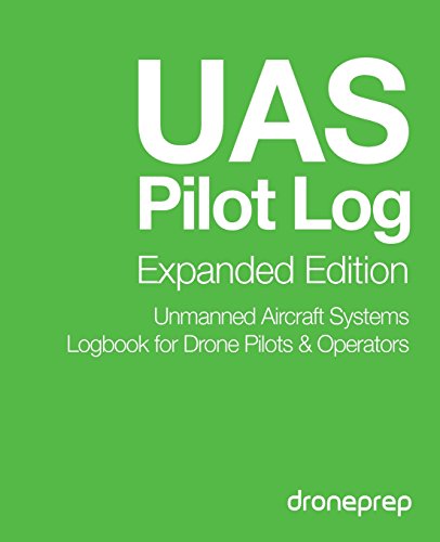 9781512129021: UAS Pilot Log Expanded Edition: Unmanned Aircraft Systems Logbook for Drone Pilots & Operators