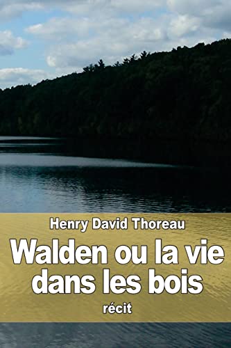 Beispielbild fr Walden ou la vie dans les bois (French Edition) zum Verkauf von California Books