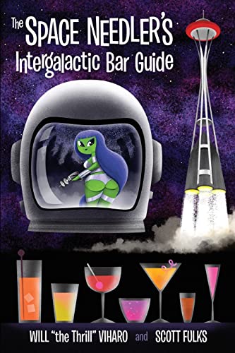 Imagen de archivo de The Space Needler's Intergalactic Bar Guide (INSCRIBED) a la venta por Wm Burgett Bks and Collectibles