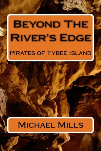 9781512133820: Beyond The River's Edge: Pirates of Tybee Island