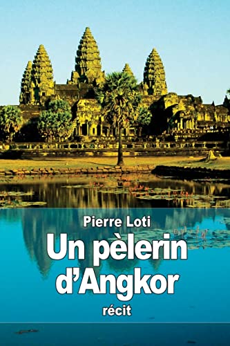 9781512139952: Un plerin d'Angkor