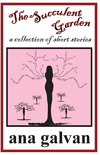 Imagen de archivo de The Succulent Garden. A Collection of Short Stories a la venta por THE SAINT BOOKSTORE