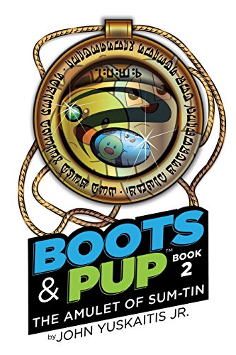9781512141115: Boots & Pup: The Amulet of Sum-Tin