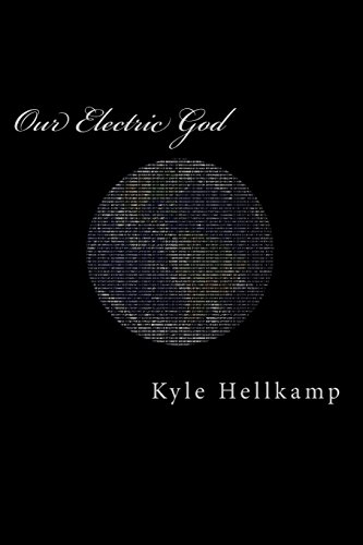 9781512142099: Our Electric God: Computers seem to be spreading so quickly these days...