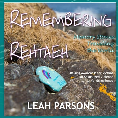 9781512145687: Remembering Rehtaeh: Memory Stones Traveling the World