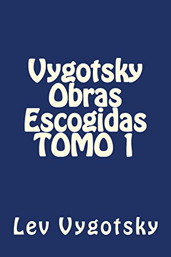 Stock image for Vygotsky Obras Escogidas TOMO 1 (Pedagogia) (Spanish Edition) for sale by Lucky's Textbooks