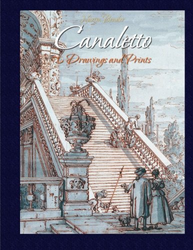 Beispielbild fr Canaletto: 70 Drawings and Prints zum Verkauf von Revaluation Books