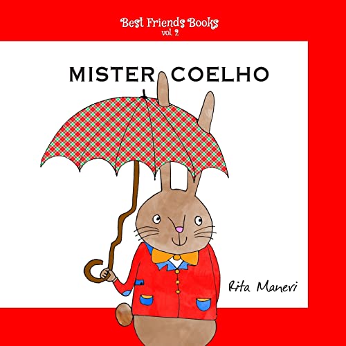 9781512151787: Mister Coelho: Volume 2 (Best Friends Books)