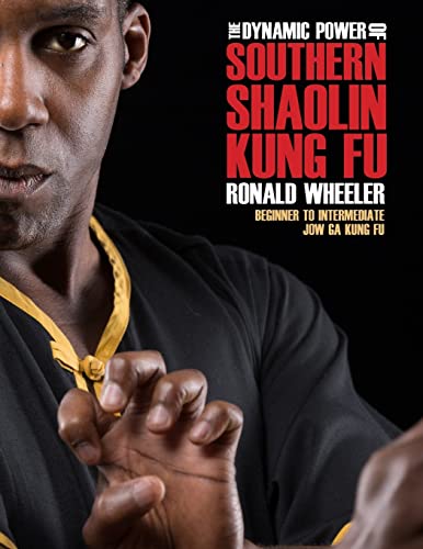 

Dynamic Power of Southern Shaolin Kung Fu : Beginner to Intermediate Jow Ga Kung Fu