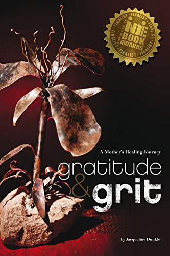 Beispielbild fr Gratitude & Grit: A Mother's Healing Journey zum Verkauf von ZBK Books