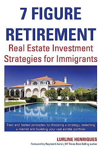 9781512159479: 7 Figure Retirement: Building Wealth with Real Estate