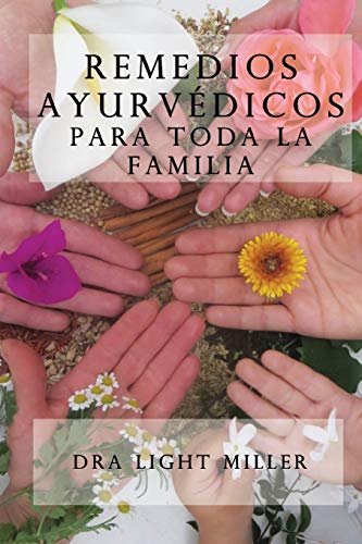 Imagen de archivo de Remedios ayurvedicos para toda la familia (Spanish Edition) a la venta por Lucky's Textbooks