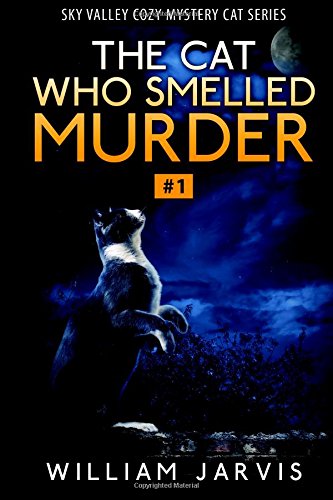Stock image for The Cat Who Smelled Murder #1: Sky Valley Cozy Mystery Cat Series for sale by Uncle Hugo's SF/Uncle Edgar's Mystery