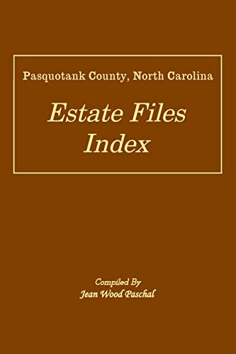 Imagen de archivo de Pasquotank County, North Carolina Estate Files Index a la venta por Save With Sam