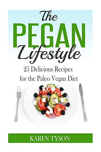 Beispielbild fr The Pegan Diet: 25 Delicious Recipes for the Paleo Vegan Diet zum Verkauf von THE SAINT BOOKSTORE