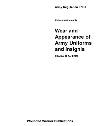 Beispielbild fr Army Regulation 670-1: Wear and Appearance of Army Uniforms and Insignia zum Verkauf von Revaluation Books