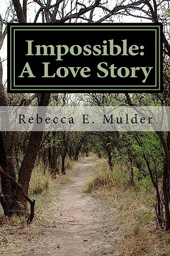 9781512176919: Impossible: A Love Story