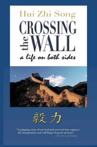 Beispielbild fr Crossing The Wall - A Life On Both Sides zum Verkauf von Bahamut Media
