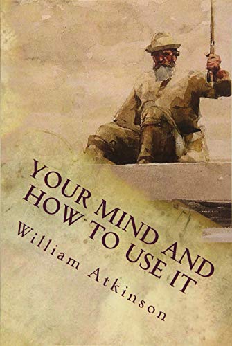 9781512181074: Your Mind and How to Use It: A Manual of Practical Psychology