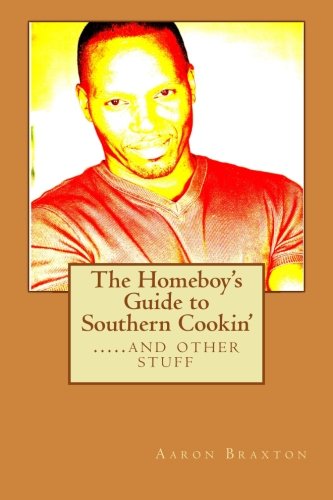 9781512198607: The Homeboy's Guide to Southern Cookin'