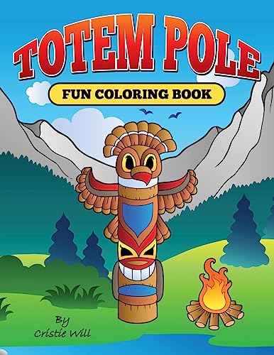 Beispielbild fr Totem Pole: Fun Coloring Book zum Verkauf von Save With Sam