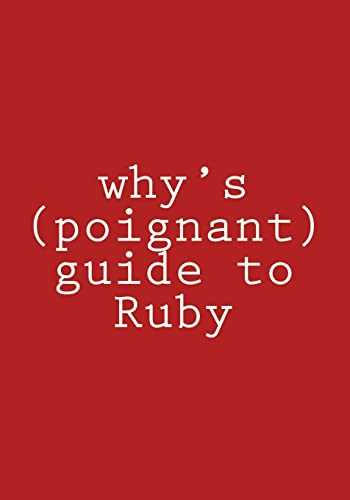 Stock image for why's (poignant) guide to Ruby: in color for sale by HPB-Red