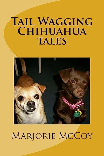 Stock image for Tail Wagging Chihuahua tales for sale by ThriftBooks-Atlanta