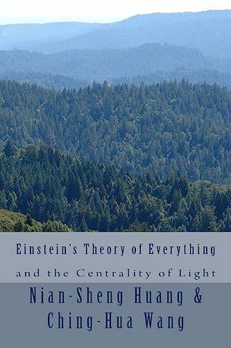 Beispielbild fr Einstein's Theory of Everything and the Centrality of Light zum Verkauf von Lucky's Textbooks