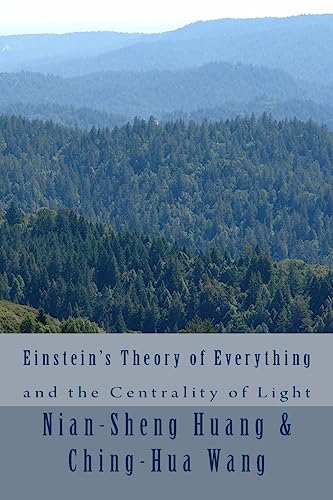 Stock image for Einstein's Theory of Everything and the Centrality of Light for sale by Lucky's Textbooks