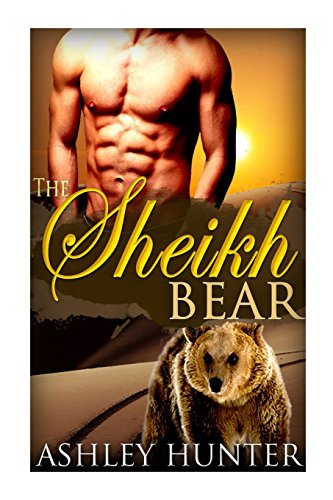 9781512219210: The Sheikh Bear: BBW Paranormal Shapeshifter Romance Standalone