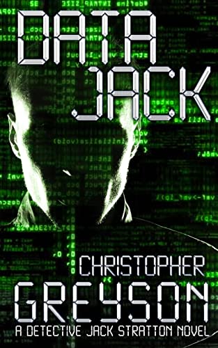 Imagen de archivo de Data Jack (Detective Jack Stratton Mystery Thriller Series) a la venta por SecondSale