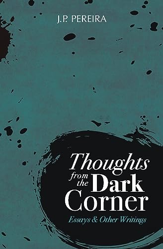 Stock image for Thoughts from the Dark Corner Essays and Other Writings for sale by PBShop.store US