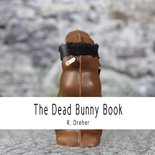 9781512227444: The Dead Bunny Book