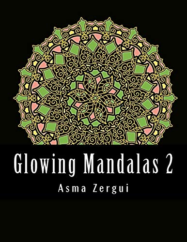 Imagen de archivo de Glowing Mandalas 2 Adult Coloring Book with Black Pages Adult Coloring Book a la venta por Buchpark