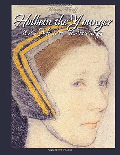 Beispielbild fr Holbein the Younger: 100 Master Drawings zum Verkauf von Revaluation Books