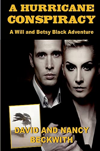 Stock image for A Hurricane Conspiracy Volume 1 A Will and Betsy Black Adventure for sale by PBShop.store US