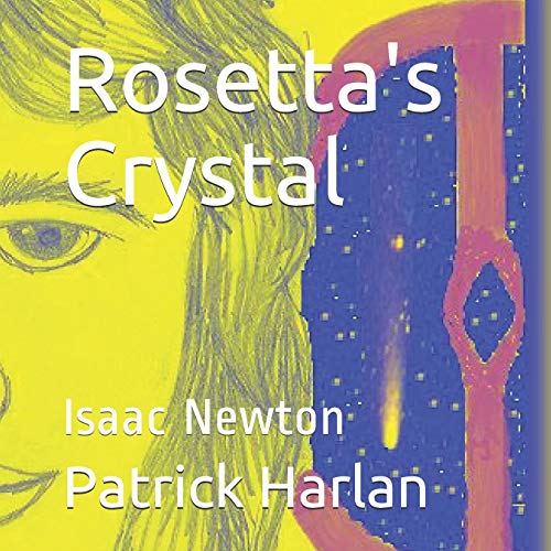 Stock image for Rosetta's Crystal: Isaac Newton (Volume 2) for sale by Bank of Books