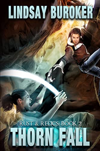 Beispielbild fr Thorn Fall: Rust & Relics, Book 2 (Rust and Relics) zum Verkauf von Decluttr