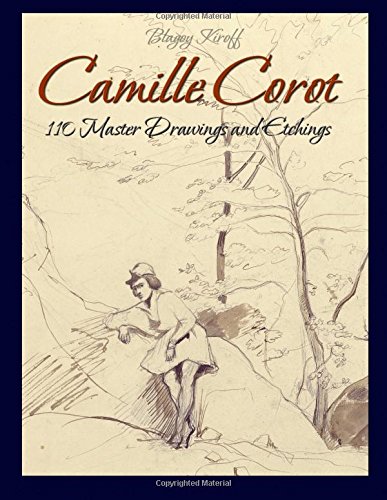 Stock image for Camille Corot: 110 Master Drawings and Etchings for sale by WorldofBooks