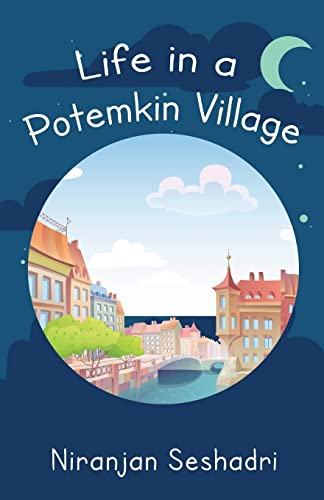 9781512252026: Life in a Potemkin Village: The ultimate reality loves to tease