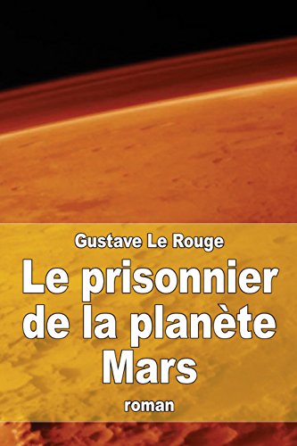 9781512254075: Le prisonnier de la plante Mars (French Edition)